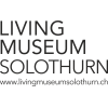 Living Museum Solothurn