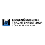 Eidg. Trachtenfest Zürich 2024